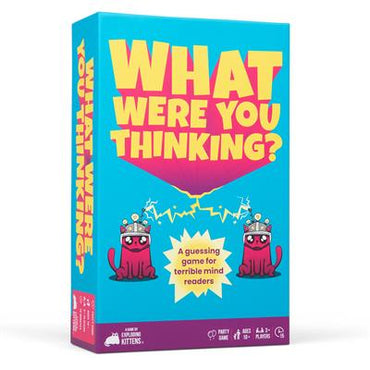 What Were You Thinking?