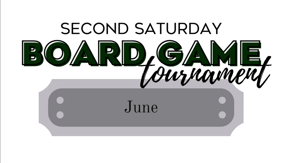 June 2022 - Board Game Saturday Series - Preregistration