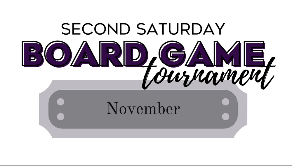 November 2022 - Board Game Saturday Series - Preregistration
