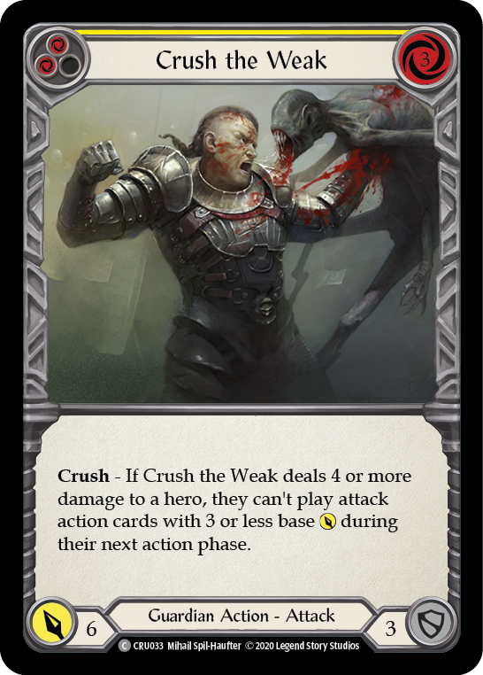Crush the Weak (Yellow) [CRU033] (Crucible of War)  1st Edition Normal
